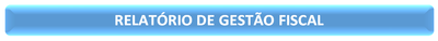 RELATÓRIO GESTÃO FISCAL